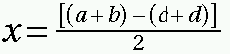 x = [(a+b)-(c+d)]/2