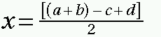 x = [(a+b)-c+d]/2